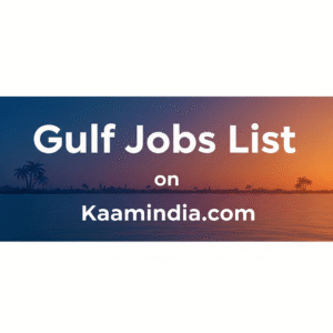 Gulf Jobs 2025 – Latest Overseas Career Updates